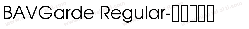 BAVGarde Regular字体转换